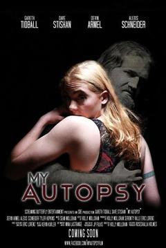 免费在线观看《MyAutopsy》